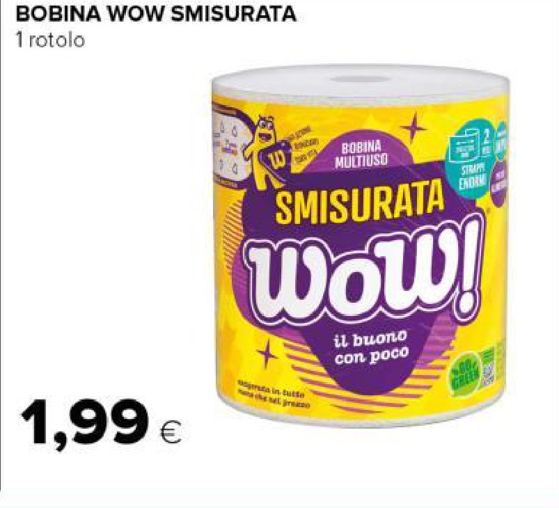 Bobina Wow Smisurata 1 rotolo