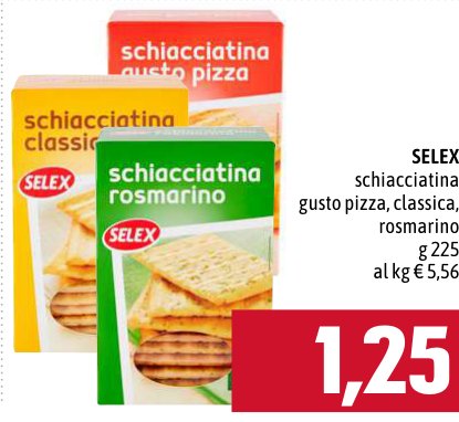 Selex Schiacciatina gusto pizza, classica, rosmarino 225 g