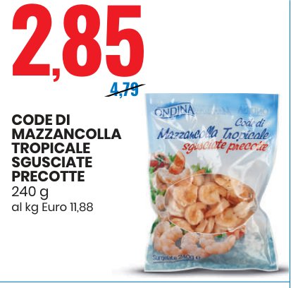 Code di mazzancolla tropicale sgusciate precotte 240 g