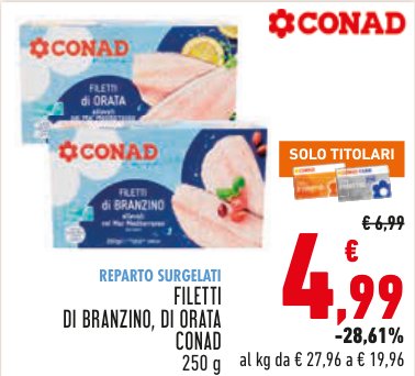 Filetti di branzino, di orata Conad