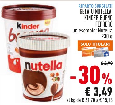 Gelato Nutella, Kinder Bueno Ferrero, vari tipi, esempio Nutella, 230 g