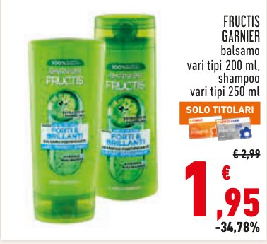 Fructis Garnier balsamo vari tipi 200 ml, shampoo vari tipi 250 ml