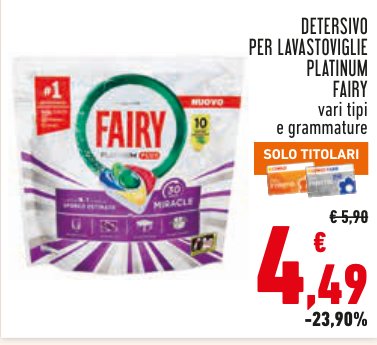 Detersivo per lavastoviglie Platinum Fairy vari tipi e grammature