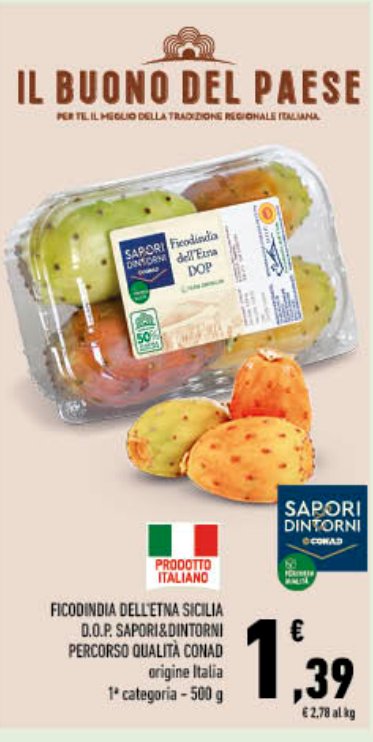 Ficodindia dell'Etna Sicilia D.O.P. Sapori&Dintorni Percorso Qualità Conad, 1ª categoria, 500 g