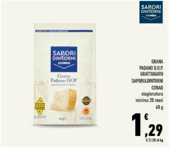 Grana Padano D.O.P. grattugiato Sapori & Dintorni Conad, stagionatura minima 20 mesi, 60 g