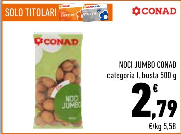 Noci Jumbo Conad, categoria I, busta 500 g