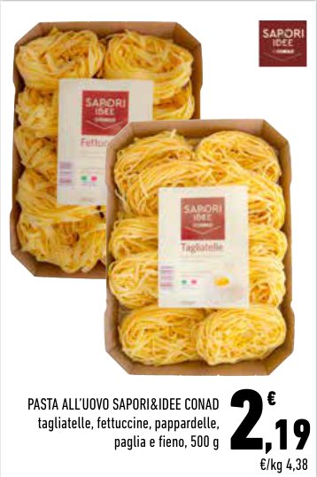 Pasta all'uovo Sapori&Idee Conad, tagliatelle, fettuccine, pappardelle, paglia e fieno, 500 g