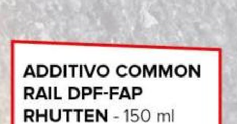 Additivo Common Rail DPF-FAP Rhutten - 150 ml