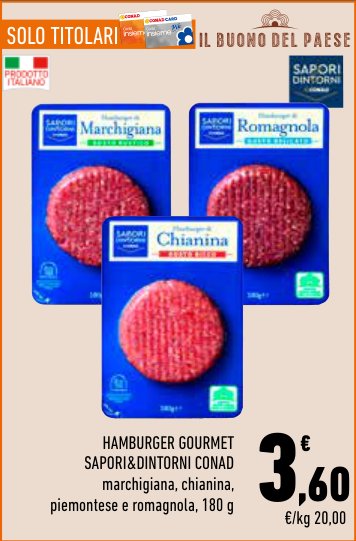 Hamburger Gourmet Sapori&Dintorni Conad Marchigiana, Chianina e Romagnola, 180 g